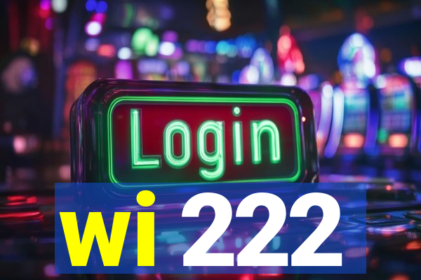 wi 222